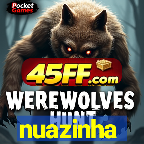 nuazinha