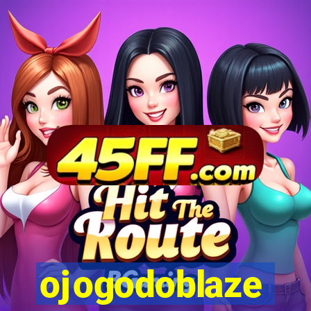 ojogodoblaze