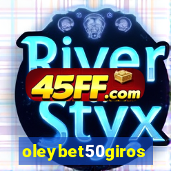 oleybet50giros