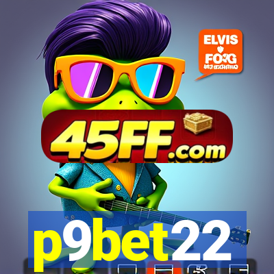 p9bet22