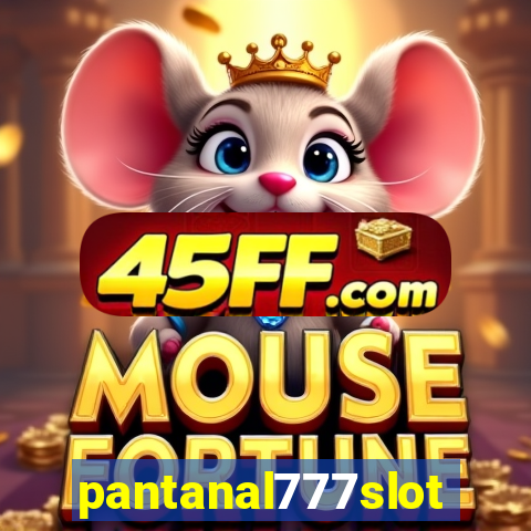 pantanal777slots.com