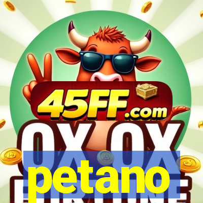 petano