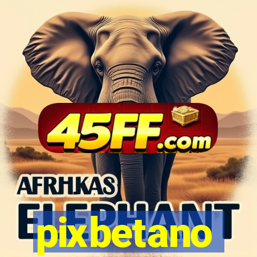 pixbetano