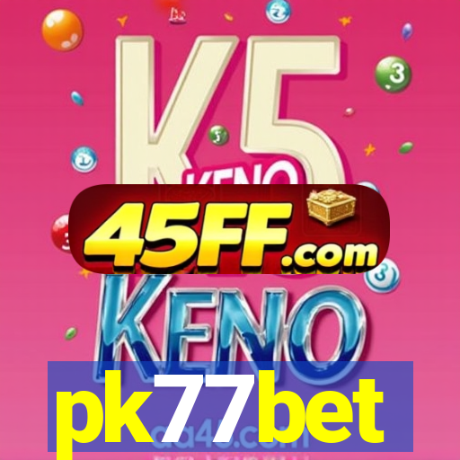 pk77bet