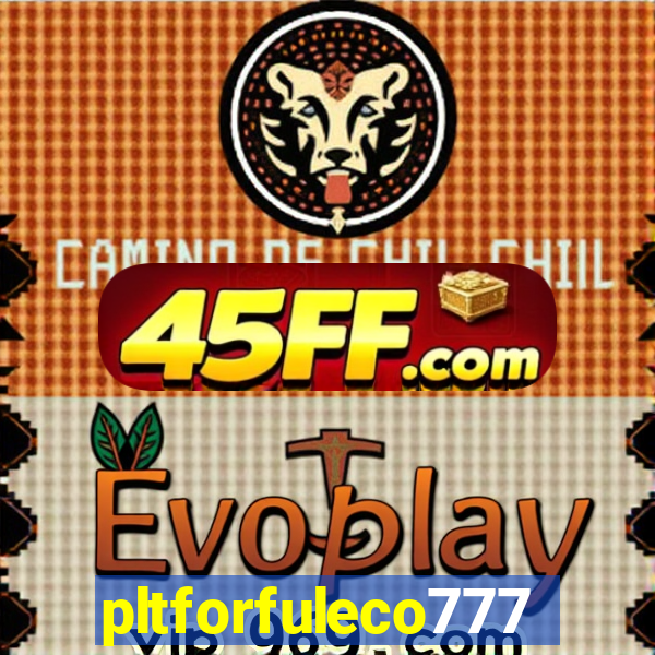 pltforfuleco777