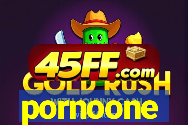 pornoone