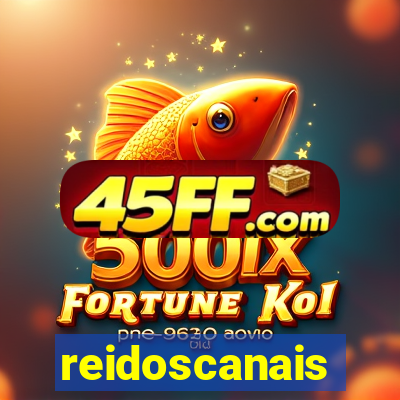 reidoscanais