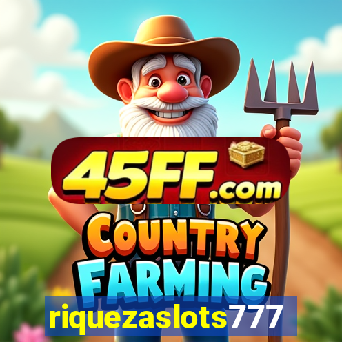 riquezaslots777