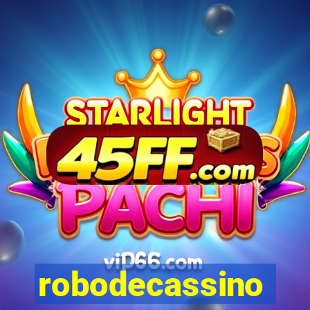 robodecassino