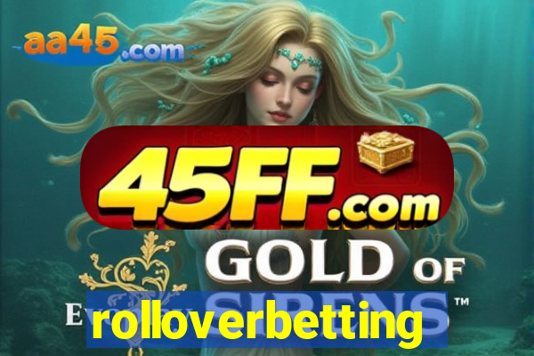 rolloverbetting