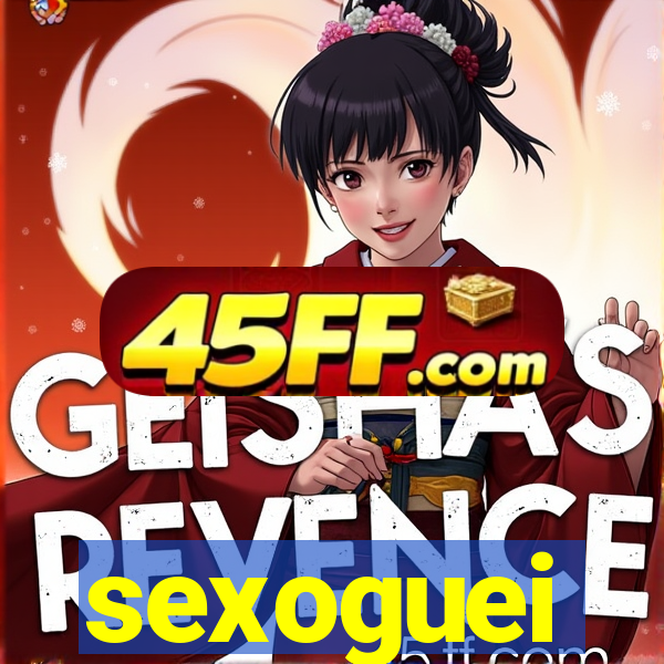 sexoguei