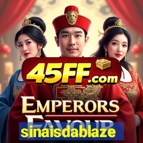 sinaisdablaze