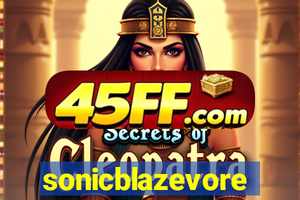 sonicblazevore