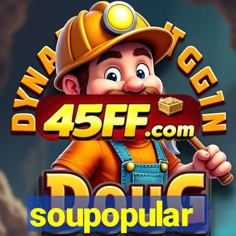 soupopular