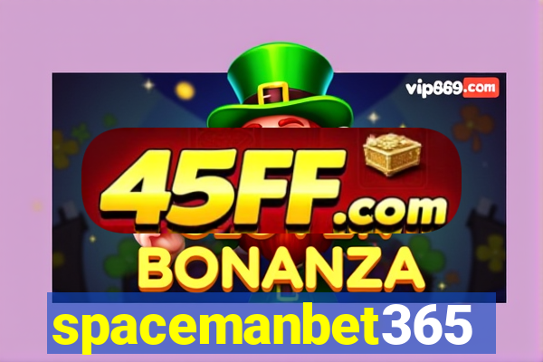 spacemanbet365