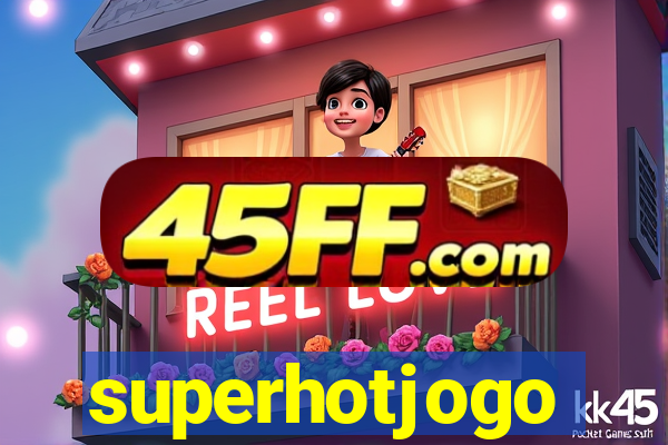 superhotjogo