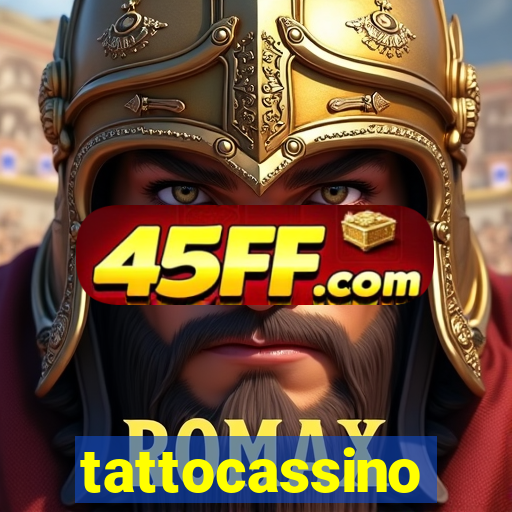 tattocassino