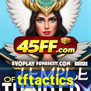 tftactics