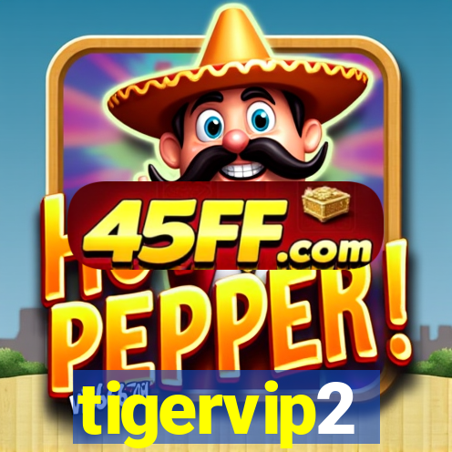 tigervip2