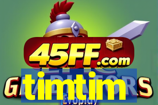 timtim