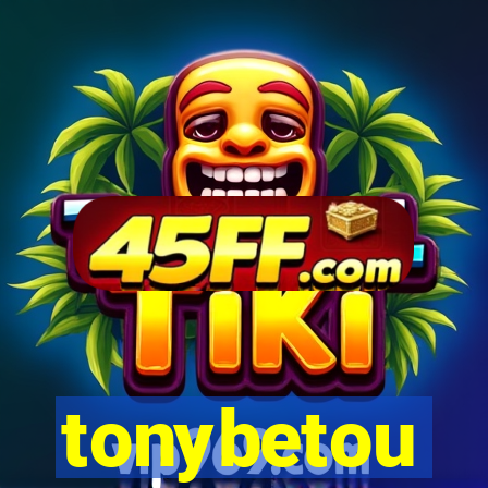 tonybetou