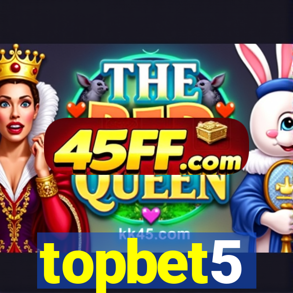 topbet5