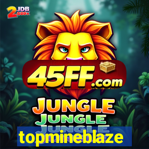 topmineblaze