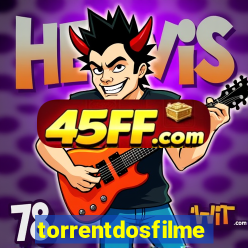 torrentdosfilmes.tv