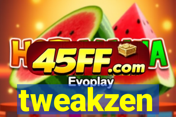 tweakzen