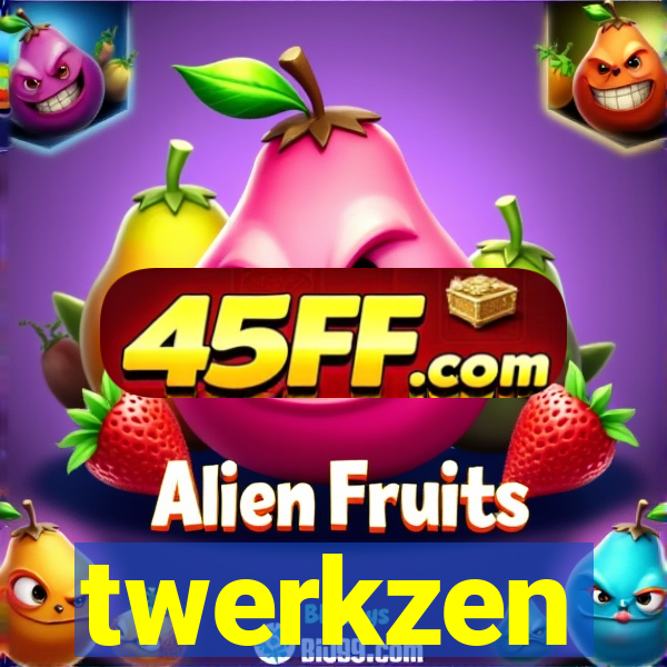 twerkzen