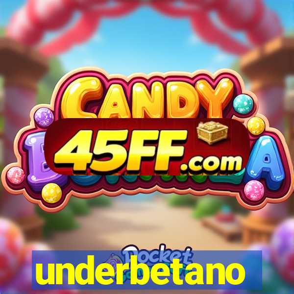 underbetano