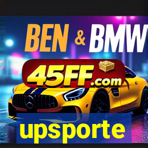 upsporte