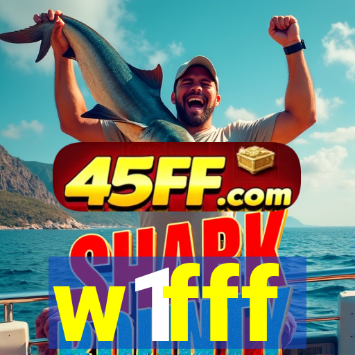 w1fff