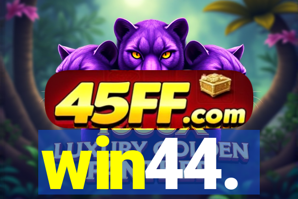 win44.