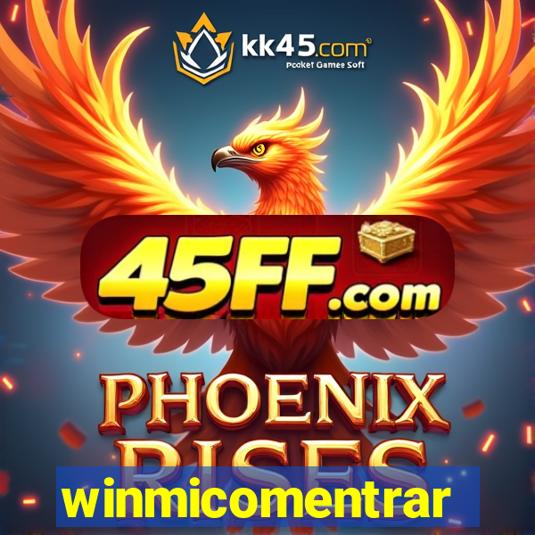 winmicomentrar