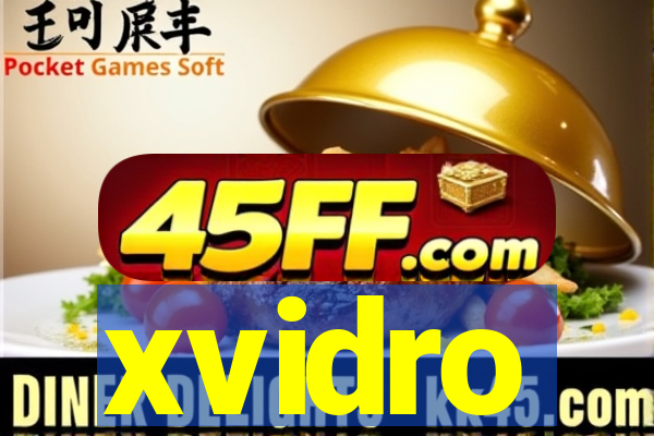 xvidro