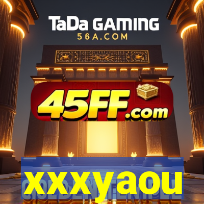 xxxyaou